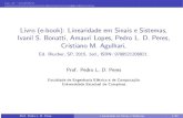 Livro (e-book): Linearidade em Sinais e Sistemas, Ivanil S ...peres/LSS/Slides_LSS_Cap20.pdf · Cap. 20 – Estabilidade Polinomio Hurwitz Deﬁni¸c˜ao 1 (Polinoˆmio Hurwitz) Um