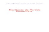 Manifesto do Partido Comunista - PCPNota da Editora Edição dirigida por José BARATA-MOURA e Francisco MELO A presente tradução do Manifesto do Partido Comunista foi feita a partir