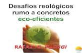 Desafios reológicos rumo a concretos · 2010. 10. 25. · Desafios reológicos rumo a concretos eco-eficientes 4 4 2 2 6 3 6 3 1 5 1 V 5 i s c o s i d a d e a p a r e n t e Taxa