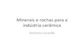 Minerais e rochas para a indústria cerâmica · 2014. 9. 15. · de composição variável, diminuto tamanho de partícula (