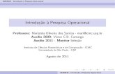 Introdução à Pesquisa Operacional - USP · 2011. 8. 1. · Introdução à Pesquisa Operacional Author: Professora: Maristela Oliveira dos Santos - mari@icmc.usp.br, Auxilio 2009: