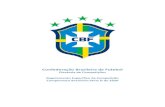 Confederação Brasileira de Futebol...vencedor de um Torneio Seletivo, que venha a ser disputado com essa finalidade e cuja realização tenha sido aprovada pela DCO. 2º - Na hipótese