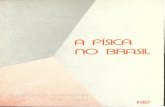 A FÍSICA no BRPSILsnef/NILSON/A Física no Brasil.pdfSociedade Brasileira de F fsica, Instituto de Física da USP, 1987. 455p. ISBN 85-292.0001-2 1. FIr51CA—BRASIL—HISTÓRIA 2.
