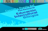 InterculturalBilingüe - minedu.gob.pe6 onsulta Previa del Plan acional de Educación Intercultural Bilingüe Acceso, permanencia y culminación oportuna del servicio de EIB ¿Qué