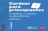 Gardner para principiantes...para principiantes bibliot e ca ESTÍMULOS MATEMÁTICOS Enigmas y juegos matemáticos Coordinado por Fernando Blasco Title untitled Created Date 11/14/2017