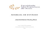 Manual de Estágio em Administração · 2018. 12. 4. · Materiais e Patrimoniais, Administração de Recursos Humanos, Administração da Produção e Operações, Administração