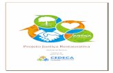 Projeto Justiça Restaurativa - CEDECARJ · 2020. 2. 11. · PÁGINA 6 1. A implementação do Sinase, com foco na Justiça Restaurativa Ao longo do projeto, o CEDECA RJ recebeu para