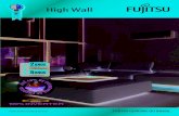 High Wall - fujitsu-general.com · High Wall (Unidade: mm) Unidade Interna 20 790 620 20 62 290 AOBG18/24 Unidade Externa 900 830 21 9 77 31 400 330 12 AOBG30 Baixo Nível de Ruído
