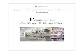 Biblioteca Pesquisar no Catálogo Bibliográfico · 2016. 7. 4. · 4 Pesquisa Simples É possível pesquisar no catálogo por: - Pesquisa geral - Título - Autor - Assunto - ISBN