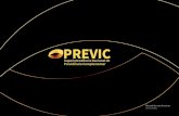 MIV previc · A nova marca da Previc Símbolo O símbolo gráfico faz referência à proteção, ligado à missão de Autarquia de assegurar higidez e confiabilidade ao sistema de
