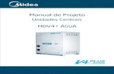 Manual de Projeto · VRF MIDEA MDV4+W Manual de Projeto 9 4.3.3 Longas distâncias de tubulação O V4+ água pode ser instalado com distância total de até 300m, e com comprimento