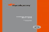 Catálogo General 2017 / 2018 · 2020. 12. 11. · Catálogo Geral Catálogo General 2017 / 2018. Para o melhoramento de seus produtos, Roker se reserva o direito de aportar qualquer