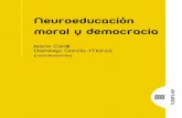 tripa neuroeducacion - Comares · 2020. 9. 9. · de ética para la neuroeducación moral, contando con una ética dialógica de la razón cordial, que vaya más allá de la propuesta