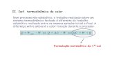 II. Def. termodinâmica de calorfisica.uc.pt/data/20062007/apontamentos/apnt_100_22.pdf · II. Def. termodinâmica de calor Num processo não-adiabático, o trabalho realizado sobre