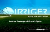 Consumo de energia elétrica na irrigação...Enquadramento dos irrigantes: Classe A –com cobrança binômia. Tarifação Horo-Sazonal Verde: Demanda contratada (CEMIG - R$ 10,72/kW).