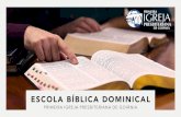 ESCOLA BÍBLICA DOMINICAL - PIPG · 2019. 3. 1. · Departamento Infantil Coordenação: Miss. Flórence Dinamene di Franco Secretária: Karem Jáuregui. Departamento Infantil Ensina