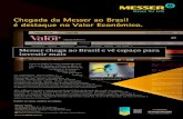Chegada da Messer ao Brasil é destaque no Valor Econômico.€¦ · publicada pelo jornal Valor Econômico, na edição de 22 de março. A matéria, que teve destaque na capa e no