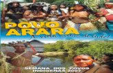 Semana dos Povos Indígenas 2007 · 2020. 8. 17. · nhecerá um lugar especial: a Terra Indígena Igarapé Lourdes, no muni-cípio de Ji-Paraná, Rondônia. Co-nhecerá histórias