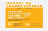 MANUAL DA TRANSFERÊNCIA · 2020. 7. 2. · Manual da Transferência Externa USP – 2020/2021 4. PROCESSO PARA TRANSFERÊNCIA EXTERNA USP . 2020/2021 . A Universidade de São Paulo