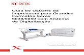 Guia do Usuário da Impressora para Grandes Formatos Xerox 6030/6050 com Sistema de …download.support.xerox.com/pub/docs/XRIP_AccXES_HFT/... · 2005. 1. 12. · SISTEMA DE ARQUIVOS