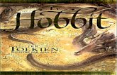 01 Bilbo le Hobbi · 2018. 7. 14. · BILBO LE HOBBIT Né en 1892 à Bloemfontein (Afrique du Sud), John Ronald Reuel Tolkien passe son enfance, après la mort de son père en 1896,