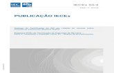 IECEx 03-3 Ed. 1.0 Portuguese version · I E C E x 0 3-3: 2 0 1 3 T) IECEx 03-3 Edição 1.0 - 2013-03 PUBLICAÇÃO IECEx Sistema de Certificação da IEC em relação às normas