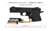 PISTOLA 9 SC - IMBEL MD1 · 2020. 1. 24. · A Pistola 9 Super Compacta - IMBEL Modelo 1 (Pst 9 SC-IMBEL MD1) apresenta como principais vantagens competitivas a portabilidade, a precisão