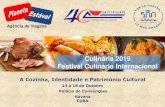 Culinária 2019 Festival Culinário Internacional · 2019. 5. 26. · Este evento profissional, turístico e especializado oferece excelentes oportunidades de negócios, para divulgar