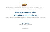 Programas do Ensino Primário 2º... · 2015. 11. 18. · Ensino Básico introduzidos em 2004 com o objectivo de melhorar a qualidade do Ensino Primário em Moçambique, traduzida