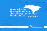 Anuário Brasileiro de Segurança Pública · 2020. 10. 19. · 79 Gráfico 13 Suicídio de PMs e PCs e PMs e PCs mortos em serviço e fora de serviço – Brasil (2019) 82 Tabela