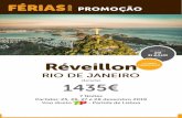 Diapositivo 1...2019/07/31  · Programa operado por Solferias -RNAVT n.91989 RESERVAS ATÉ 31JULHO 2019 Réveillon GARANTIDOS LUGARES RIO DE JANEIRO desde 1435€ 7 Noites Partidas:
