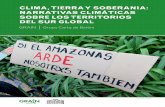 CLIMA, TIERRA Y SOBERANIA: NARRATIVAS CLIMÁTICAS SOBRE … · de bajo valor agregado en la división internacio-nal del trabajo, a expensas de un gran volumen de tierra y agua puestos