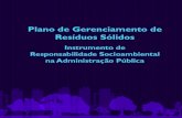 Plano de Gerenciamento de Resíduos Sólidosprotegeer.gov.br/images/documents/51/8. MMA, 2014.pdf6 Plano de Gerenciamento de Resíduos Sólidos – PGRS: Instrumento de Responsabilidade