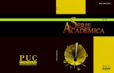 Série Acadêmica, PUC-Campinas, n. 24, p. 1- 82, jan./dez. 2009 · 2016. 6. 23. · 3 Série Acadêmica, PUC-Campinas, n. 24, p. 1- 82, jan./dez. 2009 X SUMÁRIO 05 7 25 33 57 73