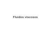 Fluidos viscosos - ULisboa › downloadFile › 844497944577369 › Viscosidade.pdfFluidos viscosos . A viscosidade é o atrito interno entre as camadas de fluído. Por causa da viscosidade,