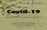 Covid-19...585/2013, 586/2013 e nos documentos “Serviços farmacêuticos diretamente destinados ao pa ciente, à família e à comunidade: contextualização e arcabouço conceitual”