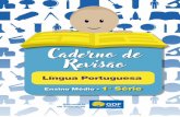 Caderno de Revisão...2019/02/01  · 6 Caderno de Revisão Língua Portuguesa ainda não domine totalmente. Utilize-se, ainda, das dicas de sites livres, confiáveis e educativos,