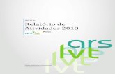ARS Lisboa e Vale do Tejo - Relatório de Atividades 2013 · 2014. 7. 29. · Decorrente da nova orgânica, Decreto-Lei nº 22/2012, de 30 de janeiro e Portaria n.º 161/2012, de
