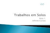 Aula 1. Infinite Cursos - Achei Comercio · 2013. 5. 12. · Dickran Berberian, engenheiro, professor da Universidade de Brasília (UnB) e presidente da empresa Infrasolo, estabelece