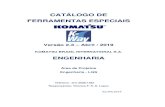 CATÁLOGO DE FERRAMENTAS ESPECIAIS - Komatsu · 2020. 4. 21. · CATÁLOGO DE FERRAMENTAS ESPECIAIS Versão 2.3 – Abril / 2019 KOMATSU BRAZIL INTERNATIONAL S.A. ENGENHARIA Área