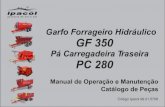 Garfo Forrageiro Hidráulico GF 350 - Ipacol · 2020. 2. 21. · GF 350 - GARFO FORRAGEIRO HIDRÁULICO Excelente instrumento de trabalho, ideal para manuseio e transporte de silagens,