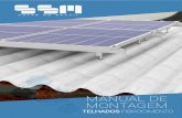 MANUAL DE MONTAGEM · 2020. 10. 2. · MANUAL DE MONTAGEM Materiais SSM SOLAR DO BRASIL - Veja o video de instalação do produto FL001 - Suporte Prisioneiro 200mm “L” em Alumínio
