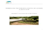 MODELO DA TECNOLOGIA SOCIAL DE ACESSO À ÁGUA Nº 02 · 2017. 9. 4. · 3 1. OBJETIVO O objetivo da tecnologia é proporcionar o acesso à água para a produção de alimentos e/ou