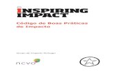 Código de Boas Práticas de Impacto › ...Inspiring Impact: Código de Boas Práticas de Impacto . 2 . Inspiring Impact . O Código de Boas Práticas de Impacto foi desenvolvido