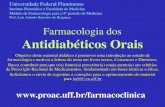 Prof. Luiz Antonio Ranzeiro de Bragança Farmacologia dos ...farmacoclinica.uff.br/wp-content/uploads/sites/237/2020/...Caso 1: Mulher, 60 anos, obesa, do lar, 5 anos de DM. Em uso