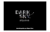 Astrofotografias por Miguel Claro...Arqueoastronomi a: Dr. Fábio Silva. Concurso internacional Dark Skies Rangers com o NUCLIO. Concurso internacional “The Alqueva Dark Sky® Challenge: