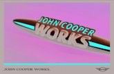 JOHN COOPER WORKS. - MINI · 2021. 1. 28. · contínua entre o eixo dianteiro e traseiro. Um diferencial autoblocante mecânico no eixo dianteiro assegura a dinâmica ideal em curva.