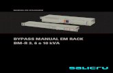 BYPASS MANUAL EM RACK BM-R 3, 6 e 10 kVA1).pdf · ticos para os quadros de bypass «sem isolamento galvâ-nico». é indispensável que o regime de neutro seja sempre o mesmo, tanto