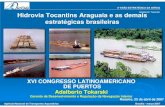 Adalberto Tokarski Hidrovia Tocantins Araguaia e as demais ......Manaus registrou um declínio de 3,47% nos produtos adquiridos de outros países pelas empresas locais. Em janeiro