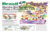Marcha das Margaridas chega a Brasília dia 13/8 · 2020. 5. 14. · 2 3 brasil 9 DE AGOSTO DE 2019 A entrega da estatal Embraer a preço de banana, a desnacio-nalização da BR Distribuidora,
